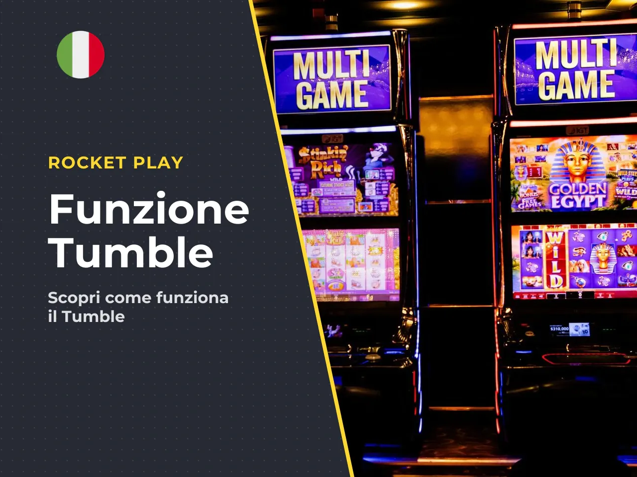 Funzione Tumble cosa succede dopo una