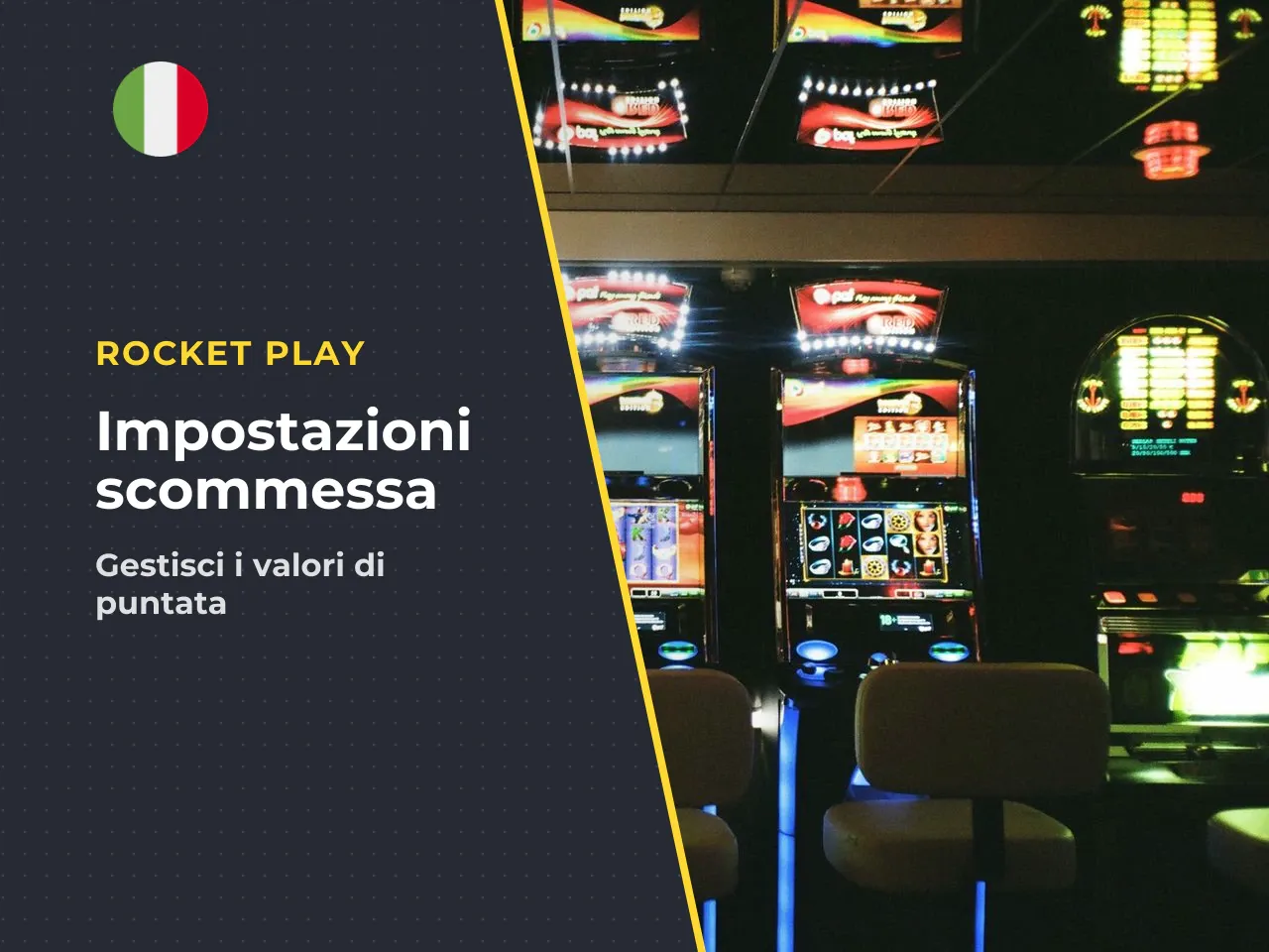 Puntata e multi-denomination nel gioco. L'importo