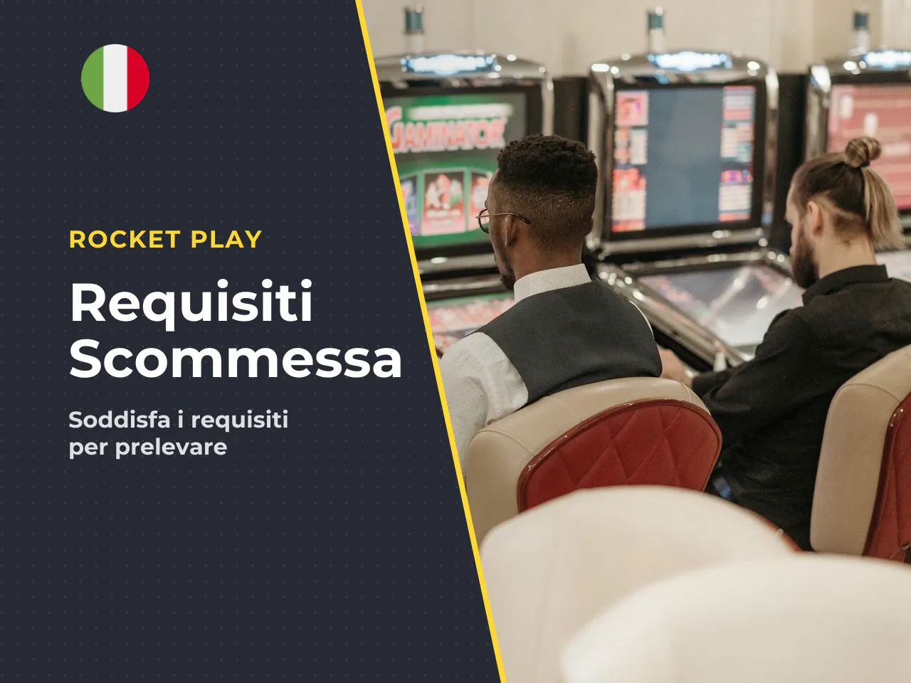 1. Requisito di puntata Wagering Rollover